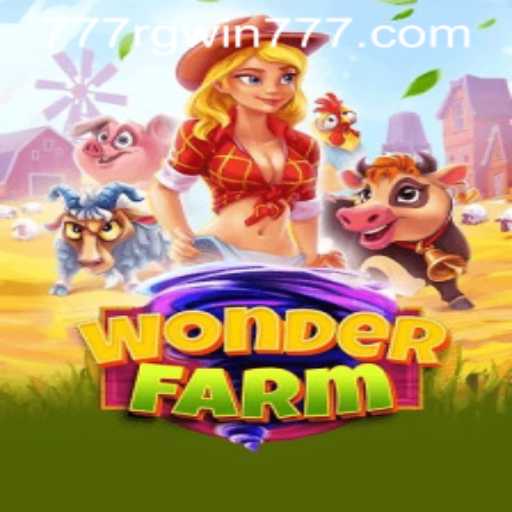 Exploring WonderFarm: A Thrilling Adventure with RGWIN777